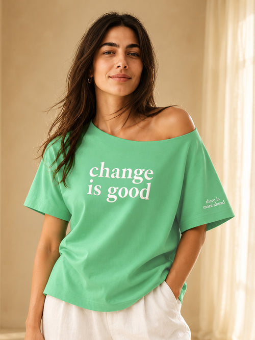 CHANGE IS GOOD SLASH TEE GARDEN GREEN