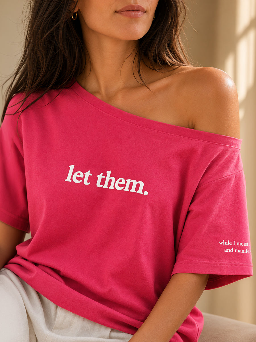 LET THEM. SLASH TEE ROSE PINK