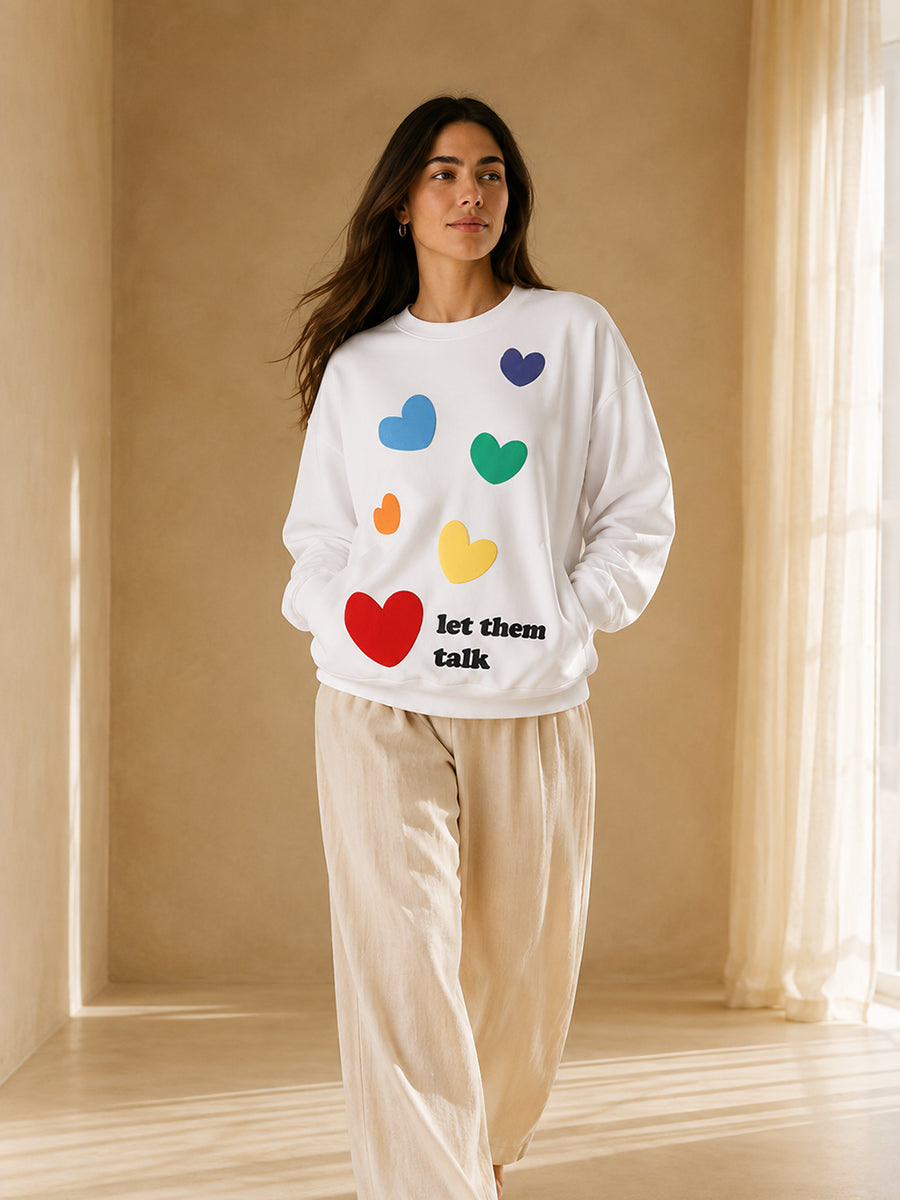 LET THEM TALK SWEATSHIRT SNOW WHITE