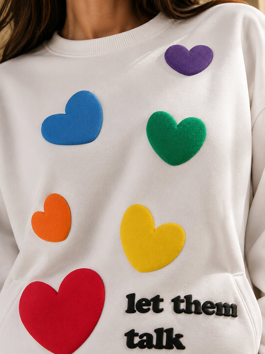 LET THEM TALK SWEATSHIRT SNOW WHITE